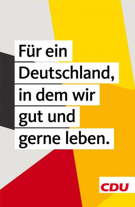 CDU Wahlplakat 2017 - Für ein Deutschland, in dem wir gut und gerne leben
