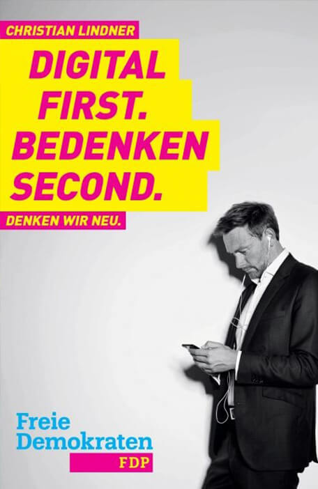FDP Wahlplakat 2017 - Digital first, Bedenken second
